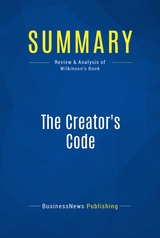 Summary: The Creator's Code -  BusinessNews Publishing