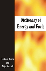 Dictionary of Energy and Fuels - Clifford Jones, Nigel Russell