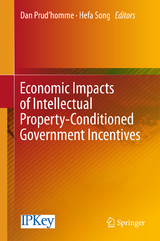 Economic Impacts of Intellectual Property-Conditioned Government Incentives - 