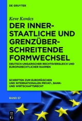 Der innerstaatliche und grenzüberschreitende Formwechsel -  Keve Kovács