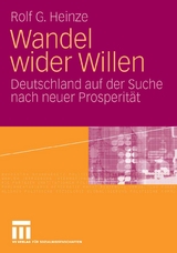 Wandel wider Willen - Rolf G. Heinze