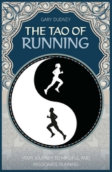 The Tao of Running - Gary Dudney