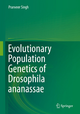 Evolutionary Population Genetics of Drosophila ananassae -  Pranveer Singh