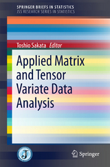 Applied Matrix and Tensor Variate Data Analysis - 