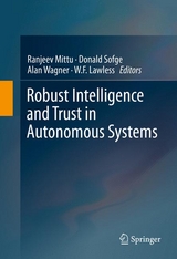 Robust Intelligence and Trust in Autonomous Systems - 