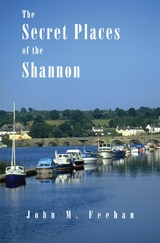 Secret Places Of The Shannon - John M. Feehan