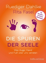 Die Spuren der Seele -  Rita Fasel,  Dr. med. Ruediger Dahlke