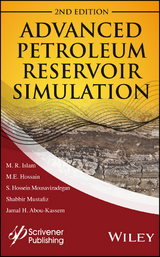 Advanced Petroleum Reservoir Simulation -  Jamal H. Abou-Kassem,  M. E. Hossain,  M. R. Islam,  S. Hossien Mousavizadegan,  Shabbir Mustafiz