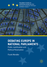 Debating Europe in National Parliaments - Frank Wendler