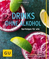 Drinks ohne Alkohol -  Christina Geiger