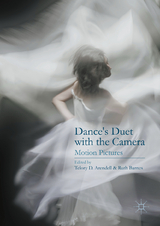 Dance’s Duet with the Camera - 