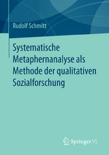 Systematische Metaphernanalyse als Methode der qualitativen Sozialforschung - Rudolf Schmitt