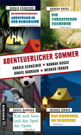 Abenteuerlicher Sommer - Harald Schneider, Werner Färber, Nannah Rogge, Daniel Badraun