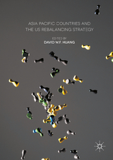 Asia Pacific Countries and the US Rebalancing Strategy - 