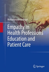 Empathy in Health Professions Education and Patient Care - Mohammadreza Hojat