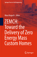 ZEMCH: Toward the Delivery of Zero Energy Mass Custom Homes - 