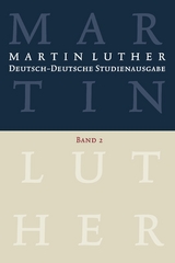 Martin Luther: Deutsch-Deutsche Studienausgabe. Band 2 - 