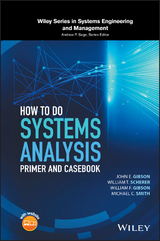 How to Do Systems Analysis -  John E. Gibson,  William F. Gibson,  William T. Scherer,  Michael C. Smith