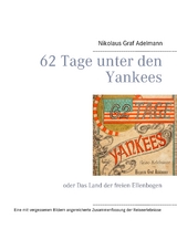 62 Tage unter den Yankees - Nikolaus Graf Adelmann