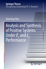 Analysis and Synthesis of Positive Systems Under l1 and L1 Performance -  Xiaoming Chen