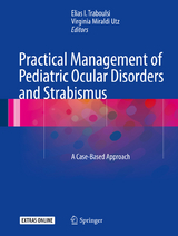 Practical Management of Pediatric Ocular Disorders and Strabismus - 