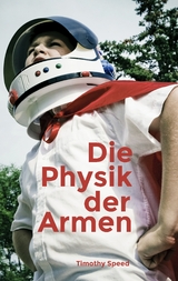 Die Physik der Armen - Timothy Speed