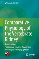 Comparative Physiology of the Vertebrate Kidney -  William H. Dantzler