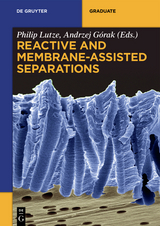 Reactive and Membrane-Assisted Separations - 