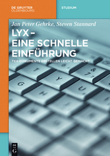 LyX - Eine schnelle Einführung -  Jan Peter Gehrke,  Steven Stannard