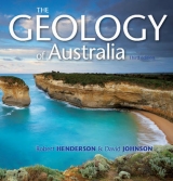 The Geology of Australia - Henderson, Robert; Johnson, David