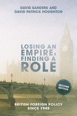 Losing an Empire, Finding a Role - Sanders, David; Houghton, David