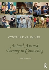 Animal-Assisted Therapy in Counseling - Chandler, Cynthia K.