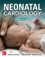 Neonatal Cardiology, Third Edition - Artman, Michael; Mahony, Lynn; Teitel, David