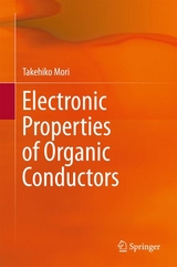 Electronic Properties of Organic Conductors -  Takehiko Mori