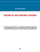 Berichte an den Gutachter schreiben - Gerald Mackenthun