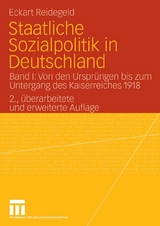 Staatliche Sozialpolitik in Deutschland - Eckart Reidegeld