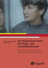 Das Depressions-Buch für Pflege- und Gesundheitsberufe - 