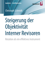 Steigerung der Objektivität Interner Revisoren - Christoph Schmidt