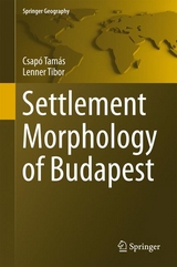 Settlement Morphology of Budapest - Csapó Tamás, Lenner Tibor