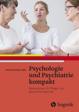 Psychologie und Psychiatrie kompakt -  Klaus Mall