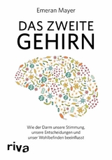 Das zweite Gehirn -  Emeran Mayer