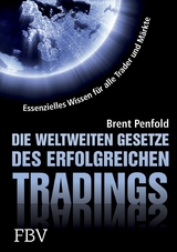 Die weltweiten Gesetze des erfolgreichen Tradings - Brent Penfold