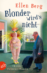 Blonder wird's nicht -  Ellen Berg