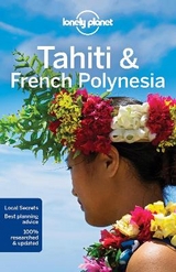 Lonely Planet Tahiti & French Polynesia -  Lonely Planet, Celeste Brash, Jean-Bernard Carillet