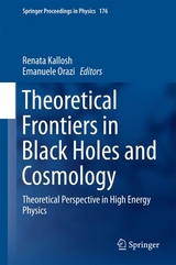 Theoretical Frontiers in Black Holes and Cosmology - 