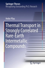 Thermal Transport in Strongly Correlated Rare-Earth Intermetallic Compounds - Heike Pfau