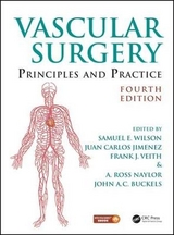Vascular Surgery - Wilson, Samuel Eric; Jimenez, Juan Carlos; Veith, Frank J.; Naylor, A. Ross; Buckels, John A. C.