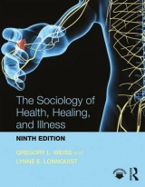 The Sociology of Health, Healing, and Illness - Weiss, Gregory