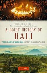 A Brief History Of Bali - Hanna, Willard A.