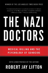The Nazi Doctors (Revised Edition) - Lifton, Robert